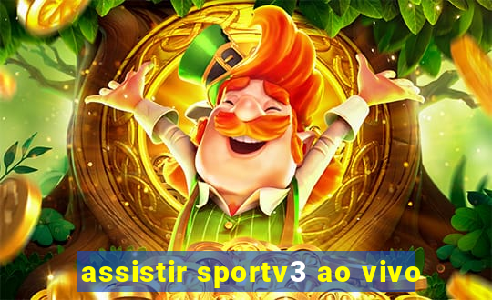 assistir sportv3 ao vivo